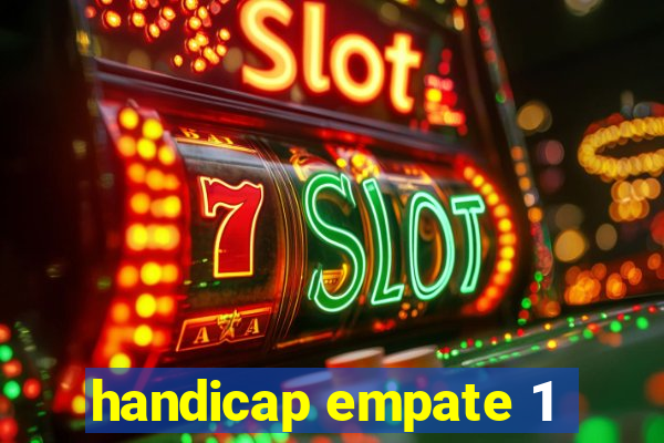 handicap empate 1